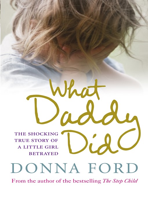 Title details for What Daddy Did by Donna Ford - Available